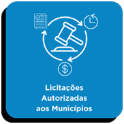 Licitações Autorizadas aos Municípios