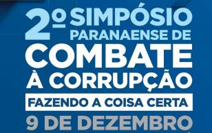 2º Simpósio Paranaense de Combate à Corrupção: Fazendo a Coisa Certa