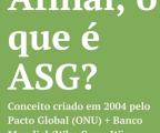 Imagem com fundo em verde escrito "Afinal, o que é ASG?"