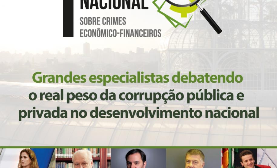 Curitiba sedia 1º Fórum Nacional sobre Crimes Econômico-Financeiros Curitiba sedia 1º Fórum Nacional sobre Crimes Econômico-Financeiros