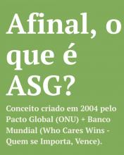 Imagem com fundo em verde escrito "Afinal, o que é ASG?"