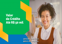Tela com moça de cabelos cacheados sorrindo à direita e à esquerda um texto em branco sobre um fundo em grafismo verde escrito Valor do Crédito até R$ 50 mil. Uma legenda embaxo diz "para dar uma força para o seu negócio".